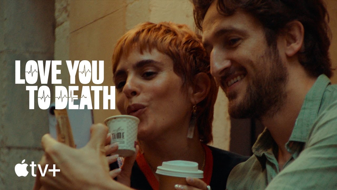 I love you to death (a muerte) - official trailer | Apple TV + - Youtube