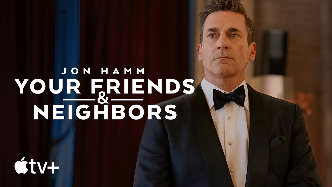 Your friends and neighbors - Official trailer | Apple TV + - Youtube
