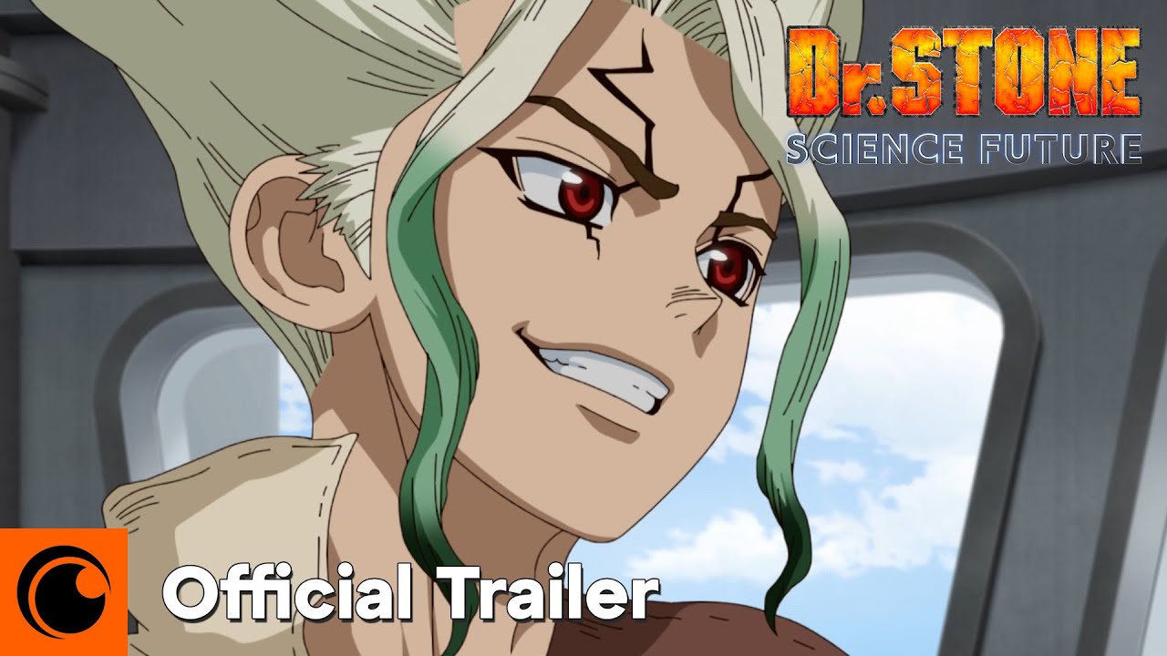 Dr Stone Science Future | Official trailer | Crunchyroll - Youtube