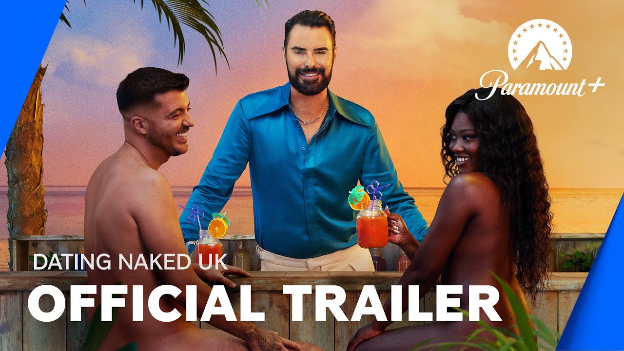 Naked UK Series 2 dating | Official trailer | Paramount + Uk & Ireland - Youtube
