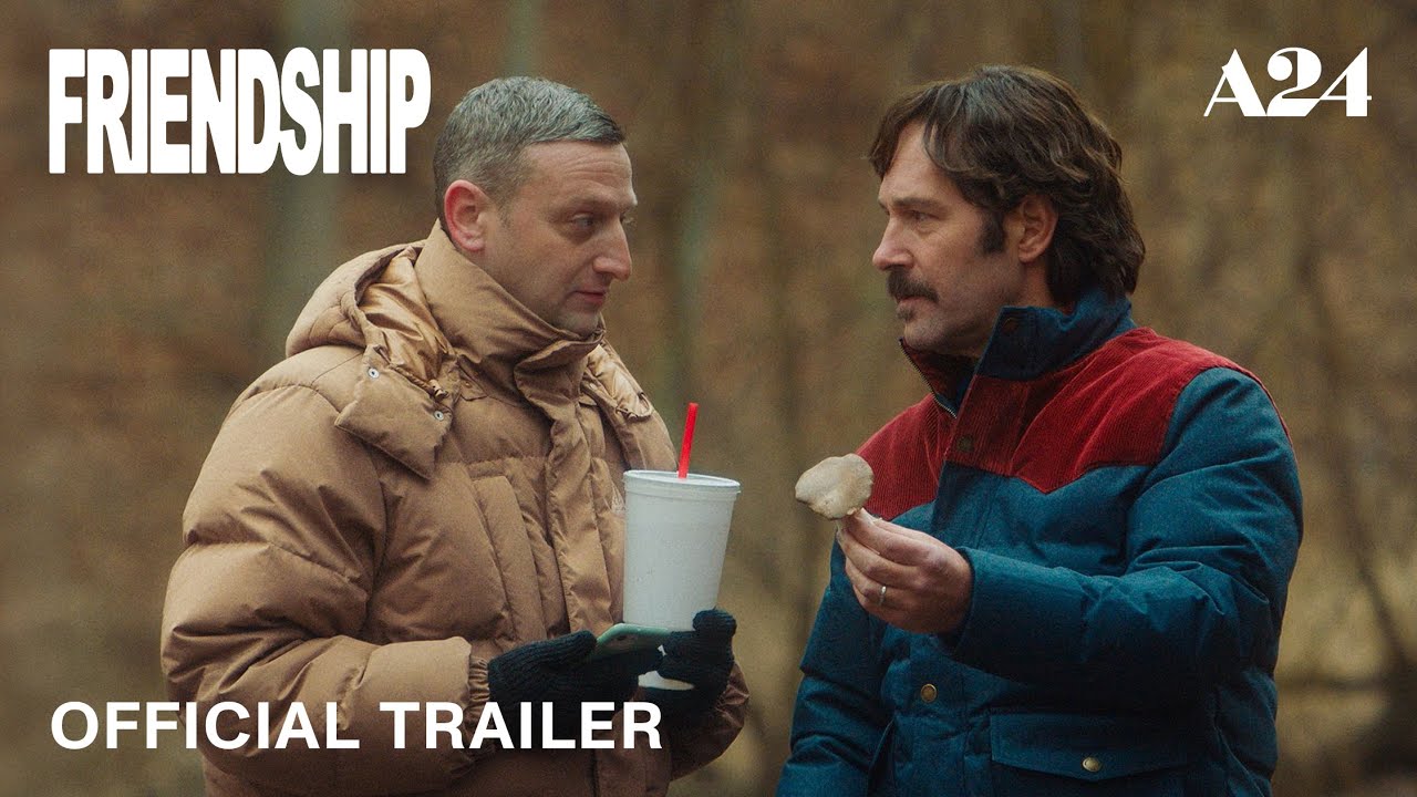 Friendship | Official HD trailer | A24 - Youtube