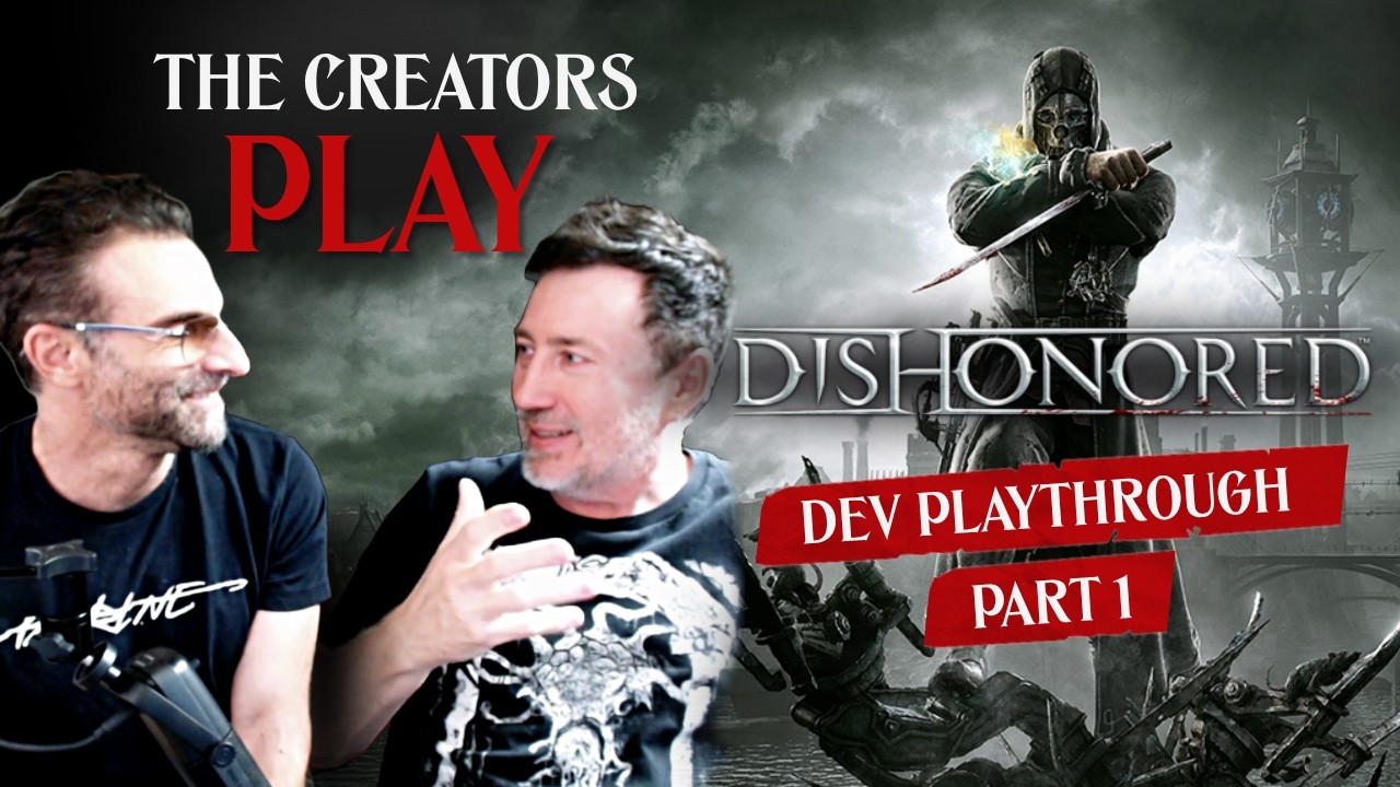Dishonored creators react to their game after 14 years | Creators play Dishonored | Part 1 – YouTube